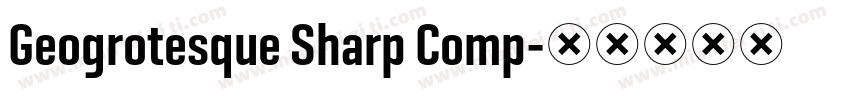 Geogrotesque Sharp Comp字体转换